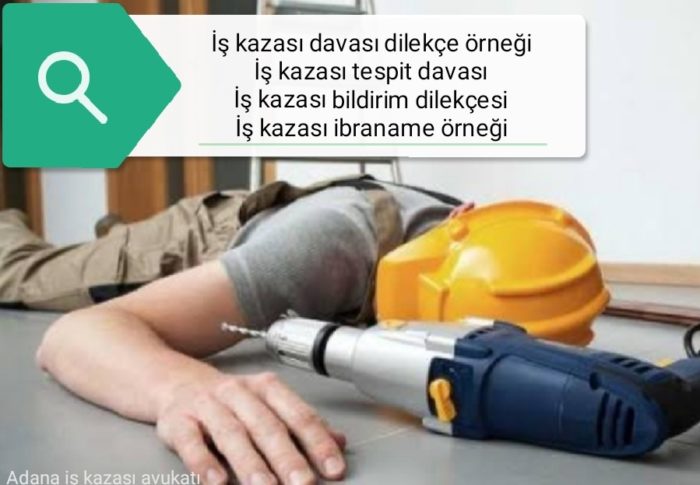 İş Kazası Tespit Davası Dilekçe Örneği